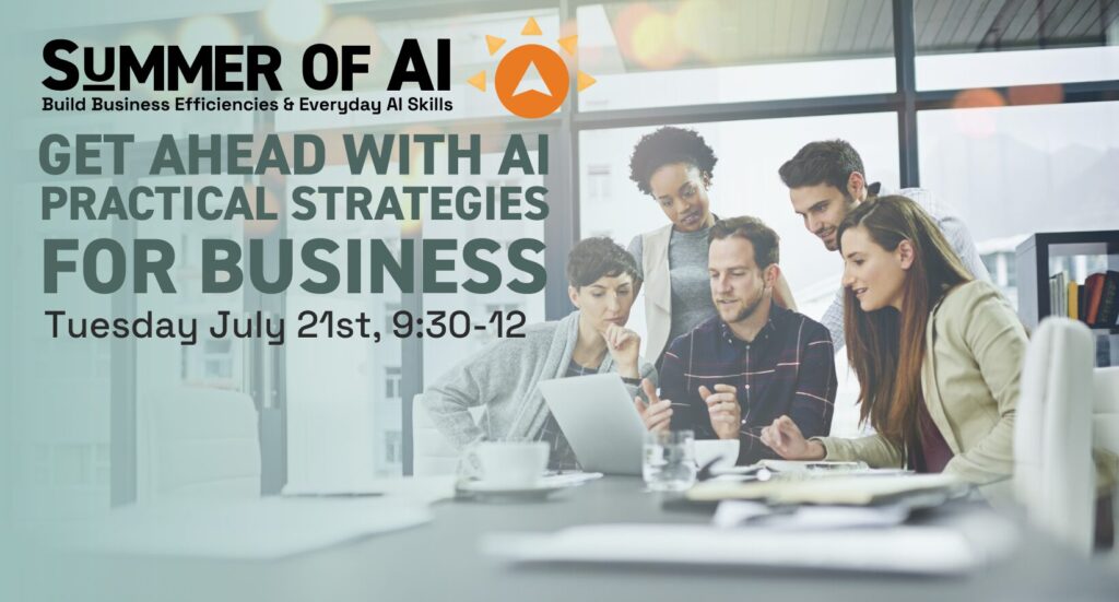Businesses get ahead with ai with Emily Baillie on July 21st